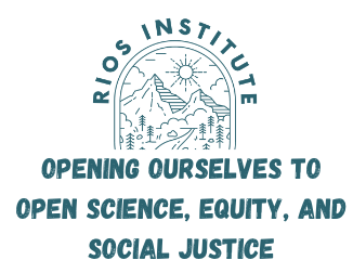 RIOS Learning Community: Opening Ourselves to Open Science, Equity, and Social Justice Logo