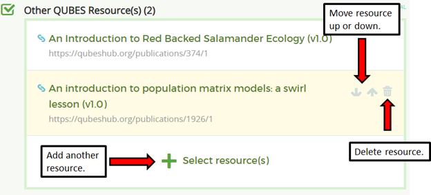 Add a QUBES resource using the + select resource, reorder resources using the arrows, delete resource using the trash icon