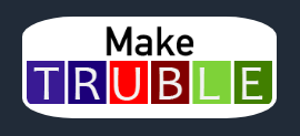 Make TRUBLE logo