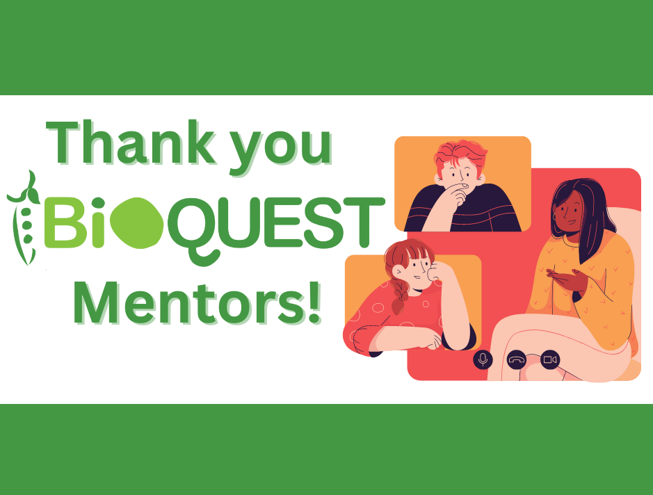Thank you BioQUEST Mentors!