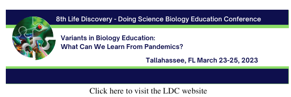 Logo text: 8th Life Discover - Doing Science Biology Education Conference -- Variants in Biology Education: What Can we learn from pandemics? Tallahasse, FL, March 23-25, 2023