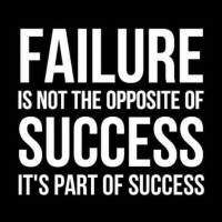 Failing in Order to Succeed