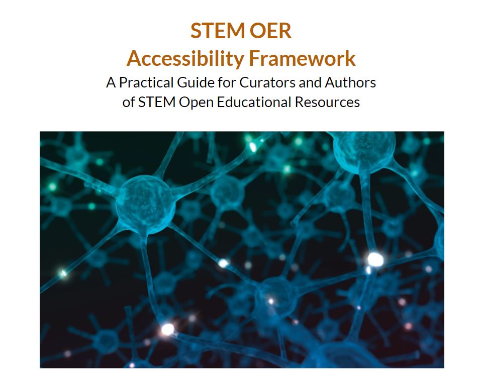STEM OER Accessibility Framework: A Practical Guide for Curators and Authors