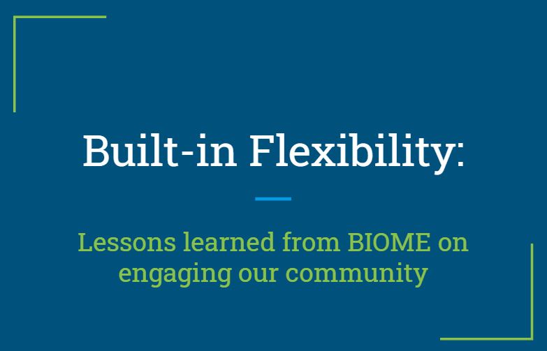 Built-in Flexibility: Lessons learned to engage your community virtually