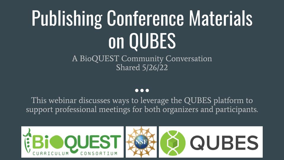 Community Conversation: Publishing Conference Materials on QUBES